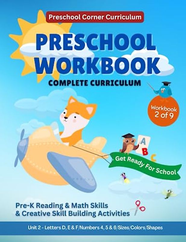 Preschool Corner - Preschool Workbook (Complete Curriculum): Unit 2, For Ages 4 to 5: Pre-K Basic Skills / Letters Dd, Ee, Ff / Numbers 4, 5, 6 / ... Shapes (Kindergarten Prep Workbooks, Band 2)