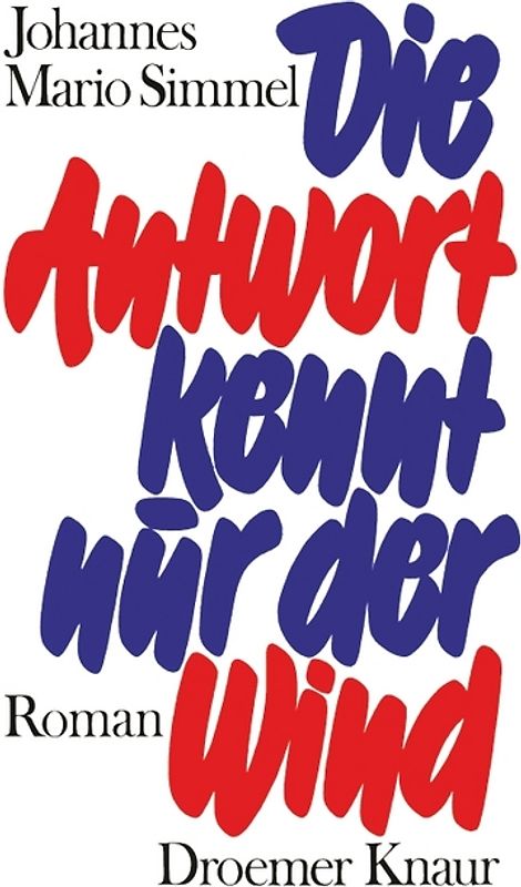 Die Antwort kennt nur der Wind