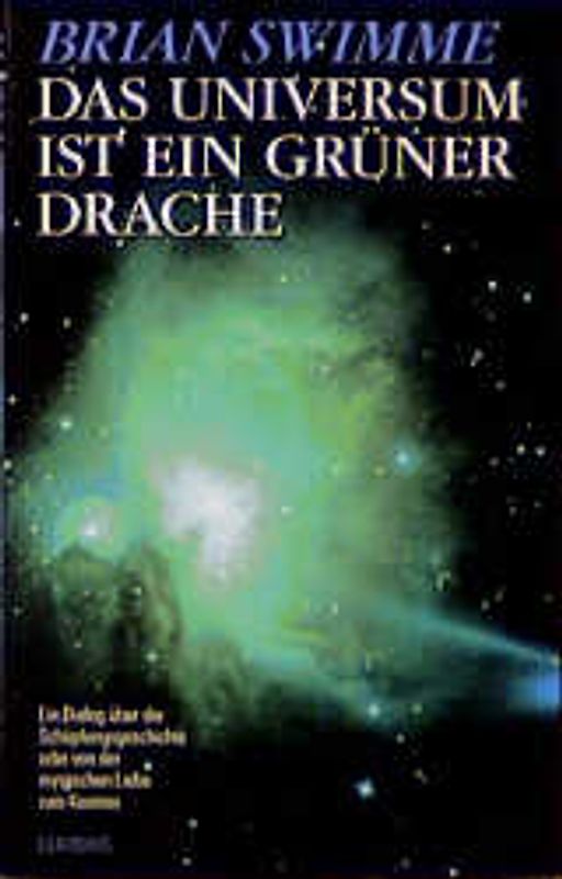 Das Universum ist ein grüner Drache