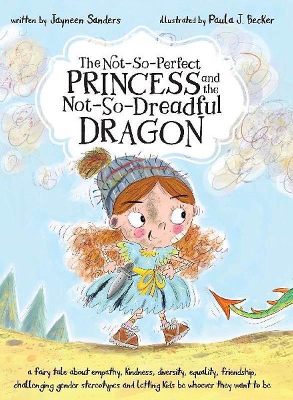 The Not-So-Perfect Princess and the Not-So-Dreadful Dragon