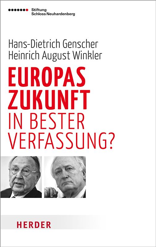 Europas Zukunft - in bester Verfassung?
