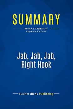 Summary: Jab, Jab, Jab, Right Hook
