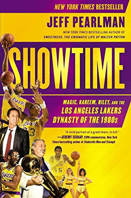 Showtime: Magic, Kareem, Riley, and the Los Angeles Lakers Dynasty of the 1980s - Pearlman, Jeff