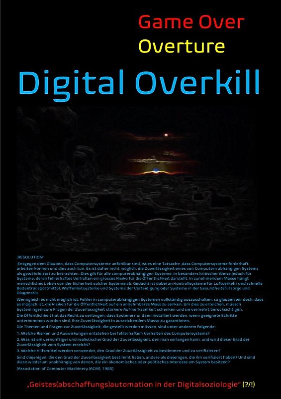 [Game Over Overture] Digital Overkill – „Geistes(abschaffungs)automation in der Digitalsoziologie“(?/!) –