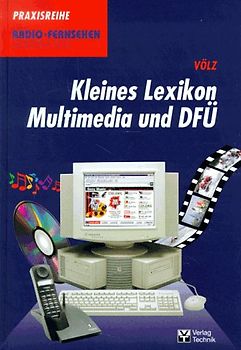 Kleines Lexikon Multimedia und DFÜ
