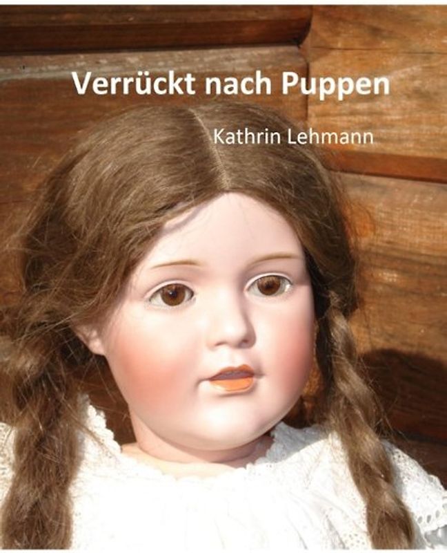 Verrückt nach Puppen