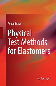 Physical Test Methods for Elastomers