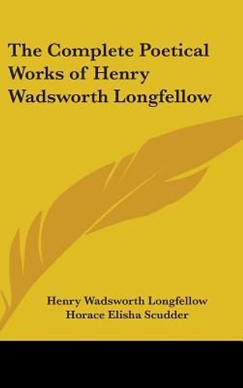 The Complete Poetical Works Of Henry Wadsworth Longfellow