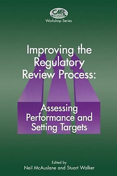Improving the Regulatory Review Process: Assessing Performance and Setting Targets