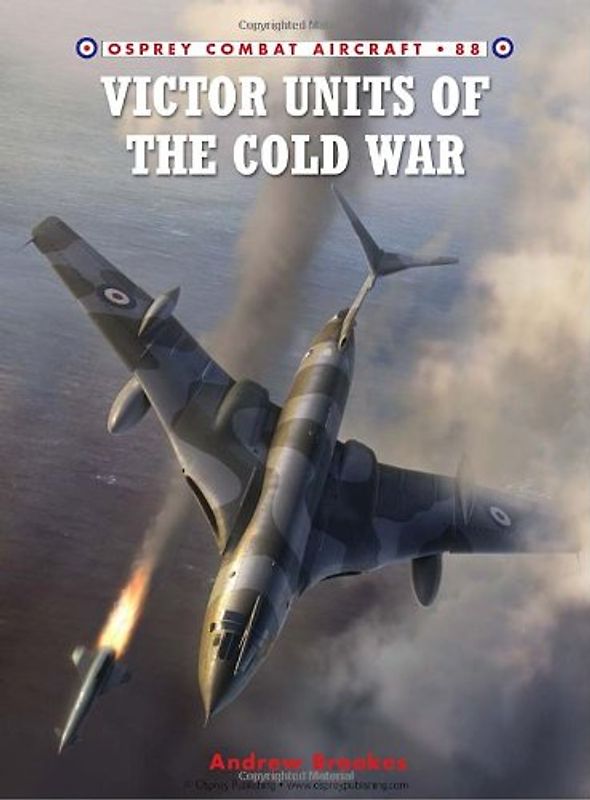Victor Units of the Cold War (Combat Aircraft)
