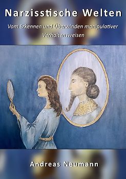 Narzisstische Welten