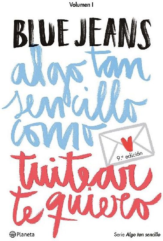 Algo tan sencillo 1. Algo tan sencillo como tuitear te quiero