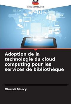 Adoption de la technologie du cloud computing pour les services de bibliothèque