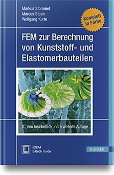 FEM zur Berechnung von Kunststoff- und Elastomerbauteilen: Ebook inside