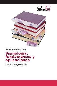 Sismologia: fundamentos y aplicaciones