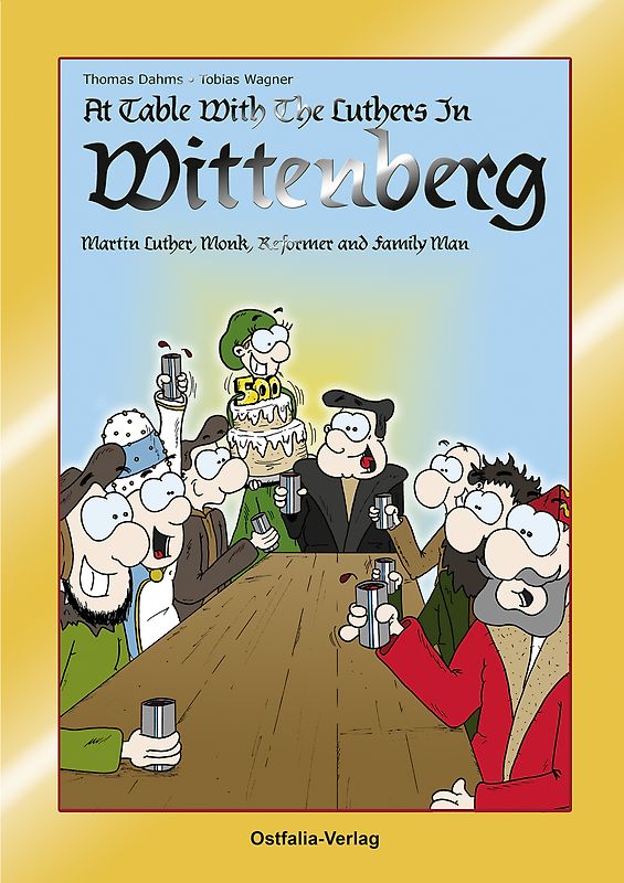 At Table with the Luthers in Wittenberg