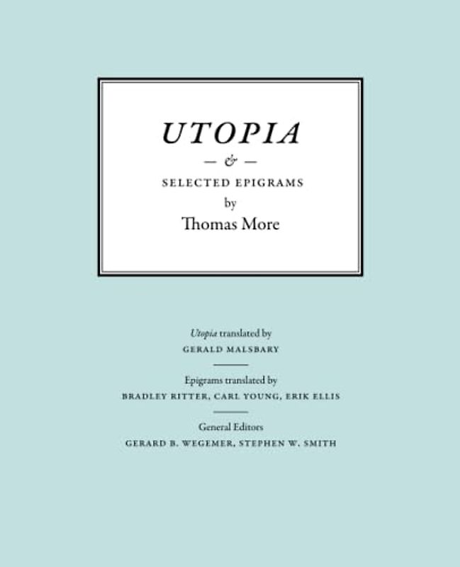 Utopia & Selected Epigrams by Thomas More