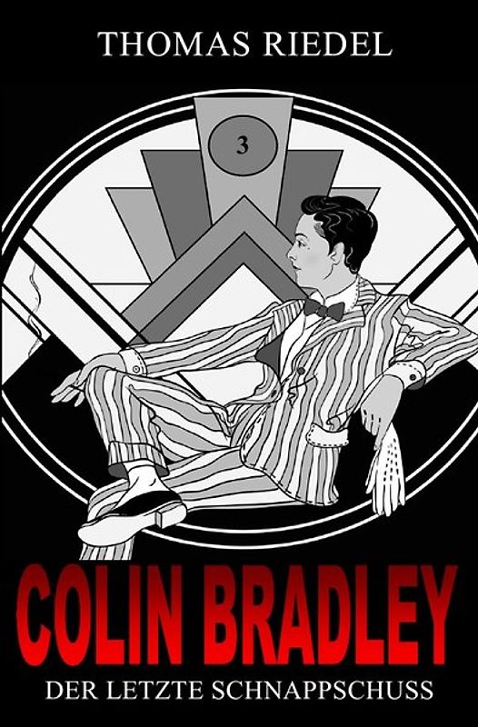 Colin Bradley / Der letzte Schnappschuss