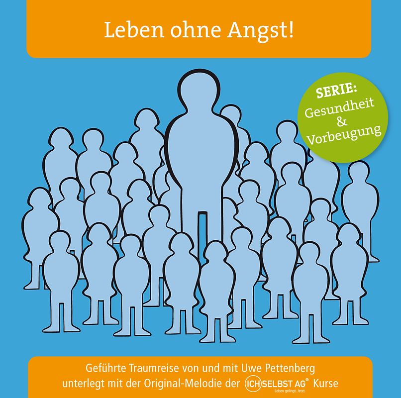 Leben ohne Angst!