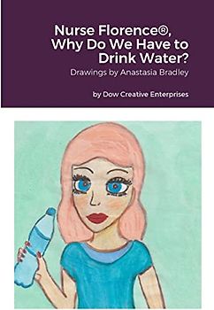 Nurse Florence®, Why Do We Have to Drink Water?