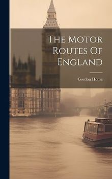 The Motor Routes Of England