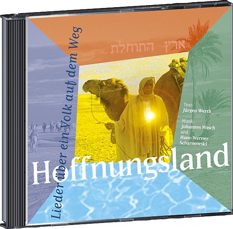 Hoffnungsland. Lieder über ein Volk auf dem Weg