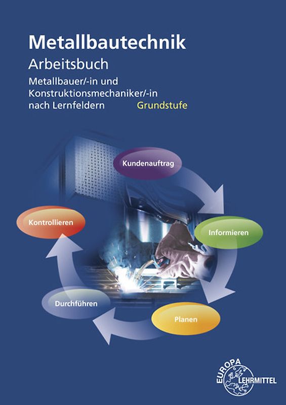 Arbeitsbuch Metallbautechnik Grundstufe