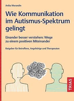 Wie Kommunikation im Autismus-Spektrum gelingt