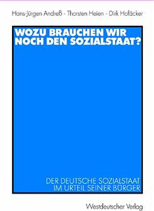 Wozu brauchen wir noch den Sozialstaat?
