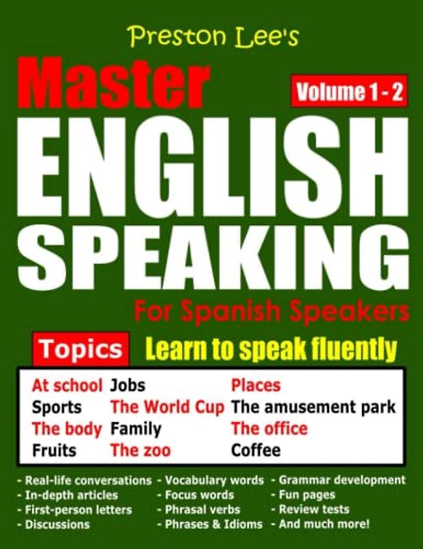 Preston Lee’s Master English Speaking - Volume 1 – 2 For Spanish Speakers (Preston Lee's English For Spanish Speakers)