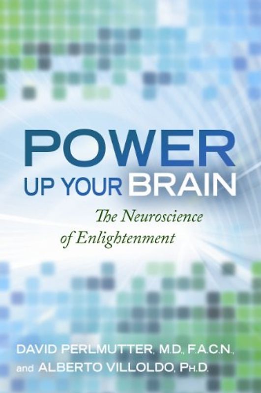 Power Up Your Brain - Perlmutter, David