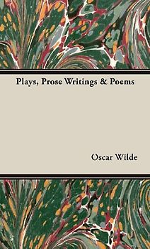 Plays, Prose Writings & Poems
