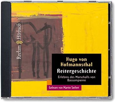 Reitergeschichte /Erlebnis des Marschalls von Bassompierre. (Reclam Hörbuch)