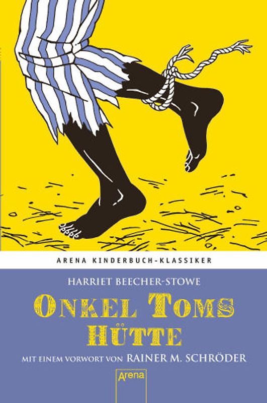 Onkel Toms Hütte. Mit einem Vorwort von Rainer M. Schröder