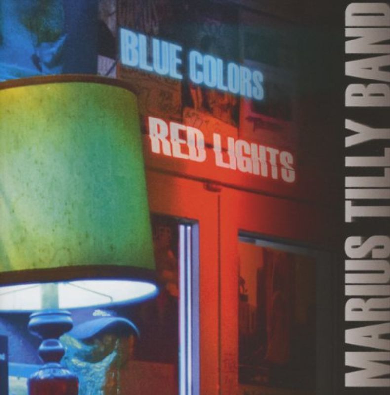 Tilly,Marius Band - Blue Colors Red Lights