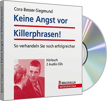 Keine Angst vor Killerphrasen!