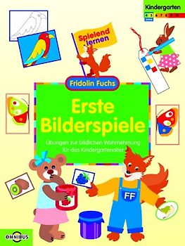 Erste Bilderspiele Übungen zur bildlichen Wahrnehmung für das Kindergartenalter