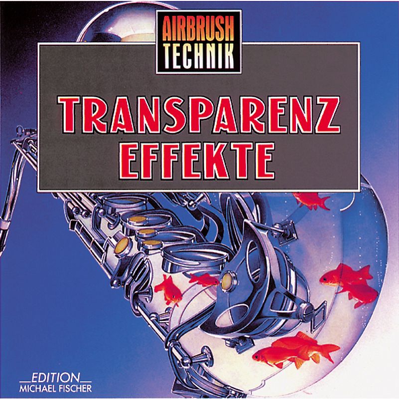 Airbrush-Technik - Transparenzeffekte