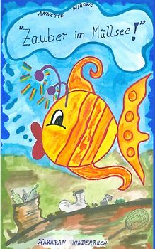 "Zauber im Müllsee"