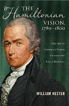 The Hamiltonian Vision, 1789-1800