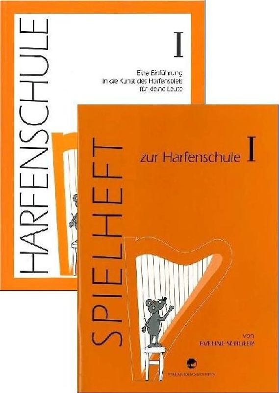 Harfenschule. Eine Einführung in die Kunst des Harfenspiels für kleine Leute / Harfenschule. Eine Einführung in die Kunst des Harfenspiels für kleine Leute + Spielheft