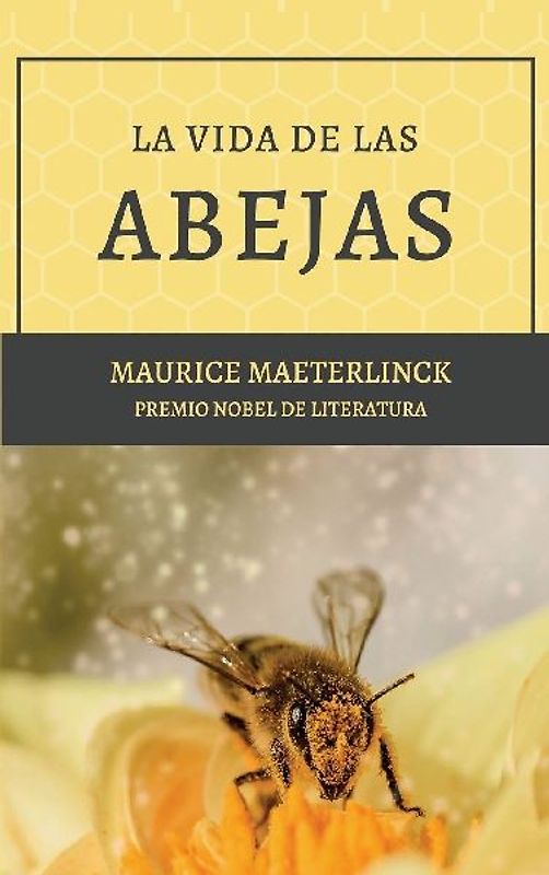 La vida de las abejas