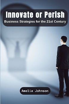 Innovate or Perish