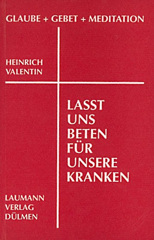 Lasst uns beten für unsere Kranken