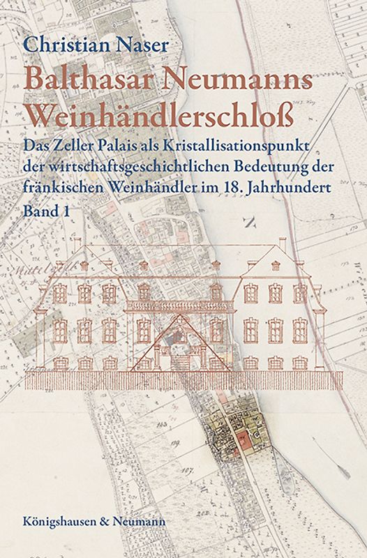 Balthasar Neumanns Weinhändlerschloß