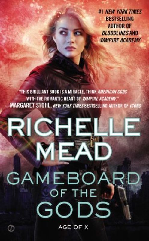 Gameboard of the Gods: Age of X - Mead, Richelle