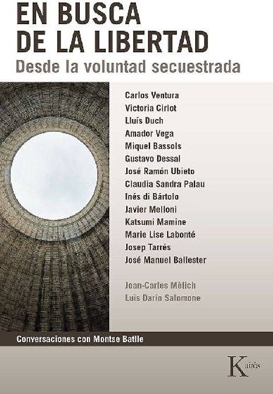 En busca de la libertad : desde la voluntad secuestrada