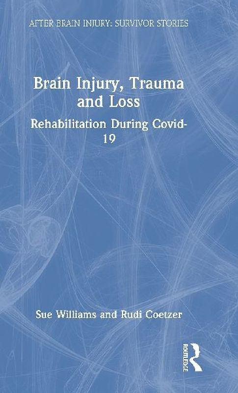 Brain Injury, Trauma and Loss