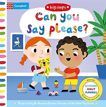 Can You Say Please?: Learning About Manners (Campbell Big Steps, 6, Band 6)