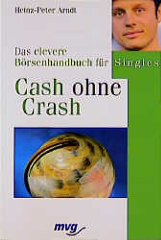 Cash ohne Crash. Das clevere Börsenhandbuch für Singles